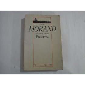 PAUL MORAND  -  DE L'ACADEMIE FRANCAISE  -  BUCAREST